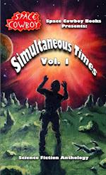 Simultaneous Times, Volume 1 