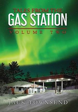 Tales from the Gas Station: Volume Two