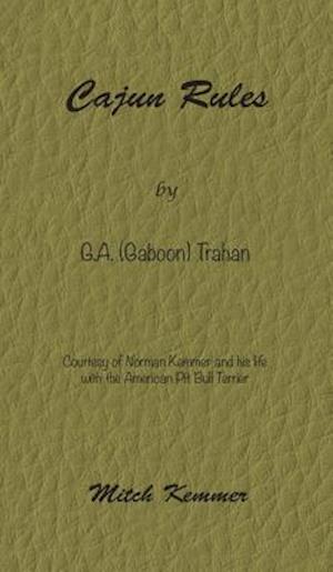 Cajun Rules by Gaboon Trahan