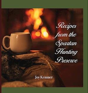 Recipes from the Spartan Hunting Preserve