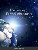 The Future of Earth's Inhabitants
