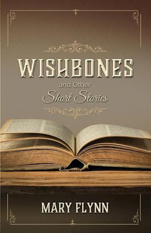 Wishbones and Other Short Stories