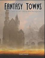 Fantasy Towns: 50 Towns and Cities for Fantasy Tabletop Role-Playing Games 