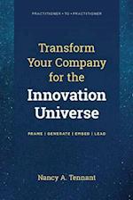 Transform Your Company for the Innovation Universe