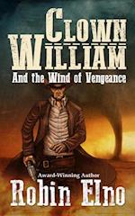 Clown William and the Wind of Vengeance