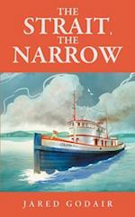 The Strait, the Narrow