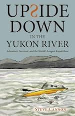 Upside Down in the Yukon River