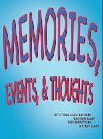 Memories, Events, & Thoughts
