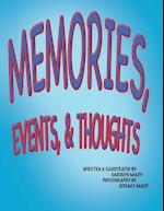 Memories, Events, & Thoughts 