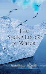 The Sharp Edges of Water