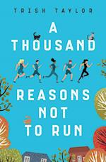 A Thousand Reasons Not to Run 