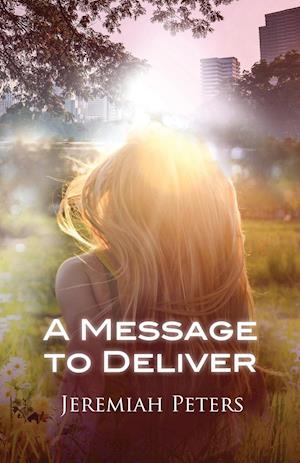 A Message to Deliver