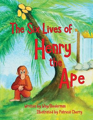 The Six LIves of Henry the Ape