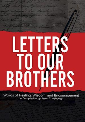 Letters To Our Brothers