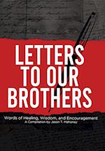 Letters To Our Brothers