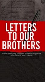 Letters To Our Brothers