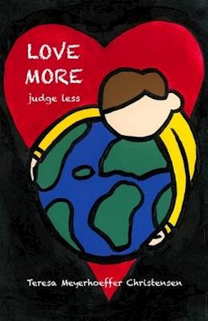 LOVE MORE Judge Less