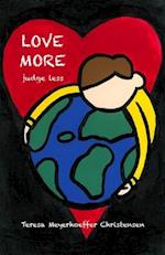 LOVE MORE Judge Less 