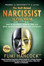 The Half-baked Narcissist in Your World 