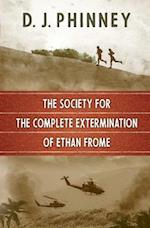 The Society for the Complete Extermination of Ethan Frome 