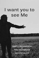 I Want You to See Me