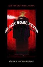Black Robe Fever