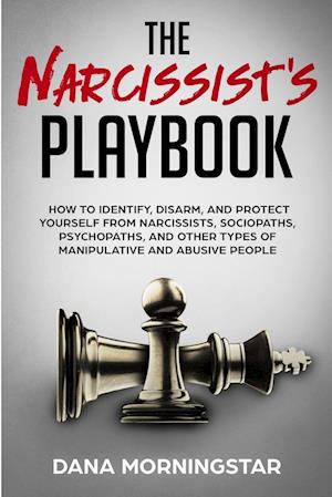 The Narcissist's Playbook