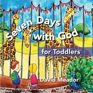 Seven Days with God for Toddlers