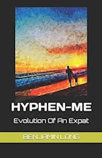 HYPHEN-ME: Evolution Of An Expat 