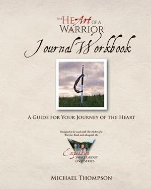 The Heart of a Warrior Journal Workbook