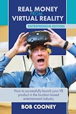 Real Money from Virtual Reality - Entrepreneur Edition