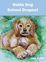 Guide Dog School Dropout