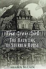 Grey Girl: The Haunting of Sterben House