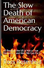The Slow Death of American Democracy