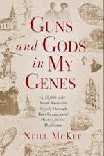 Guns and Gods in My Genes