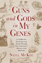 Guns and Gods in My Genes