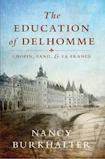 Education of Delhomme: Chopin, Sand, and La France