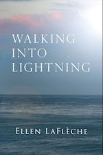 Walking Into Lightning
