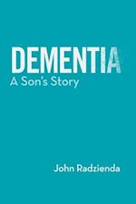DEMENTIA: A Son's Story 