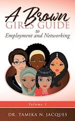 A Brown Girls Guide to Employment and Networking