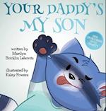 Your Daddy's My Son