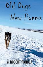 OLD DOGS NEW POEMS