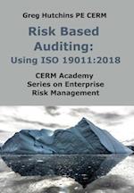 Risk Based Auditing: Using ISO 19011 : 2018