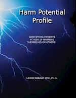 Harm Potential Profile