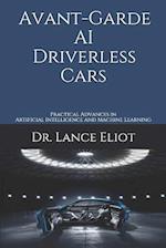 Avant-Garde AI Driverless Cars