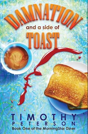 Damnation and a Side of Toast