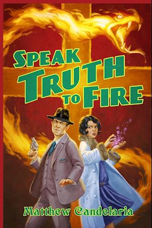 Speak Truth to Fire