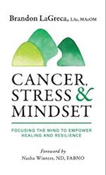 Cancer, Stress & Mindset