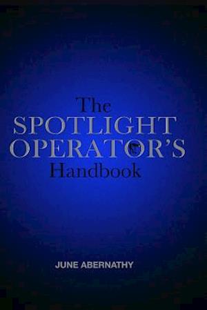 The Spotlight Operator's Handbook