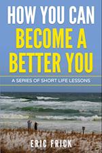 How You Can Become a Better You